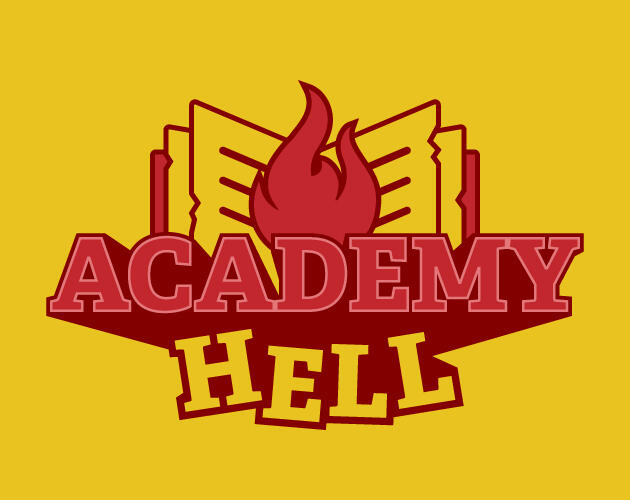 Academy Hell - Made for my fourth college semester